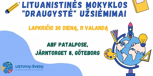 Mokykl\u0117l\u0117s 'Draugyst\u0117' u\u017esi\u0117mimai 