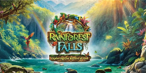 Rainforest Falls VBS!