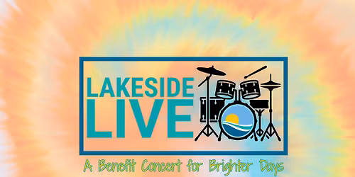 "Lakeside LIVE" - A Benefit Concert for Lakeside Clubhouse