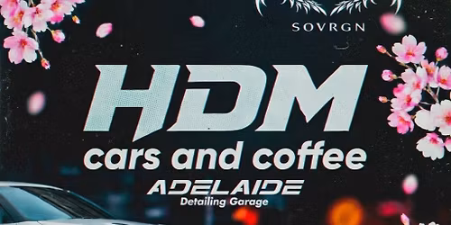 HDM x SOVRGN Cars & Coffee Vol.2