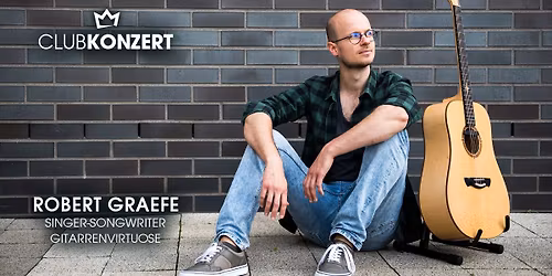 ROBERT GRAEFE - Clubkonzert