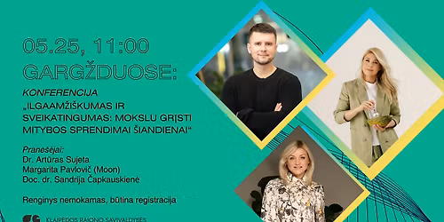 ILGAAM\u017dI\u0160KUMO IR SVEIKATINGUMO KONFERENCIJA | Garg\u017edai 