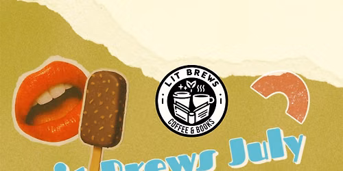 Lit Brews July Sip N Shop