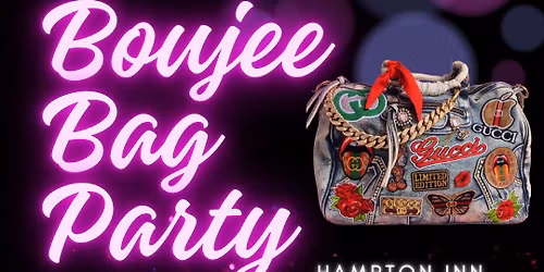 Boujee Bag Party