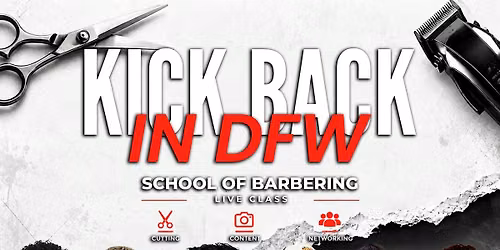 School of Barbering - KICKBACK