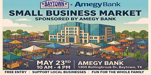 Small Business Market sponsored by Amegy Bank -1300 Rollingbrook