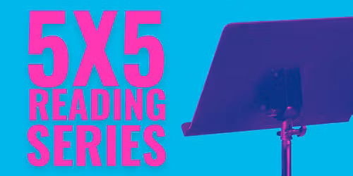 5X5 Reading Series at BCT