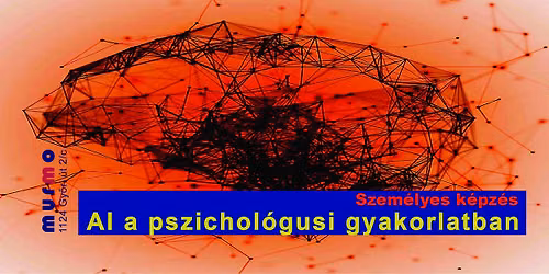 AI a pszichol\u00f3gusi gyakorlatban -Szem\u00e9lyes k\u00e9pz\u00e9s