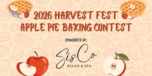 Harvest Fest Apple Pie Baking Contest Sponsored by Sisco Salon & Spa