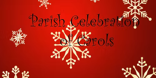 Parish Celebration of Carols