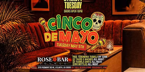 The Biggest Cinco de Mayo Celebration: Dynasty Tuesdays at Rose Bar
