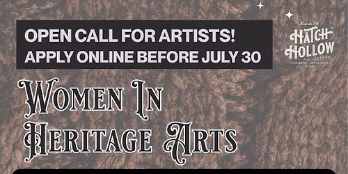 Women in Heritage Arts Exhibition at Hatch Hollow