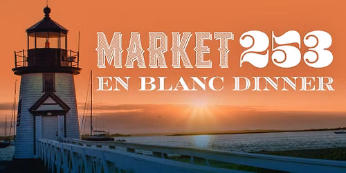 Market 253 En Blanc Dinner + After Party 