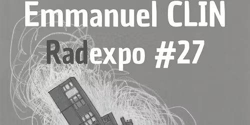 Emmanuel CLIN - RADEXPO #27