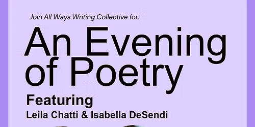 An Evening of Poetry featuring Leila Chatti & Isabella DeSendi