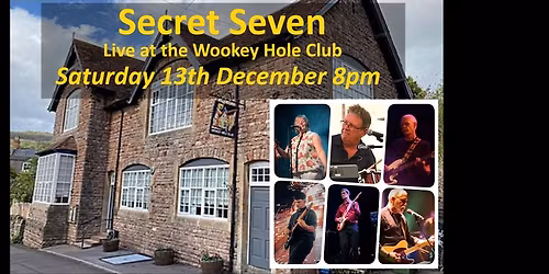 Secret Seven at Wookey Hole Club