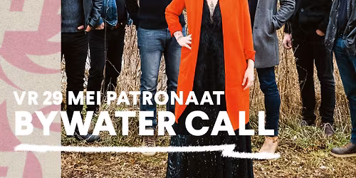 Bywater Call | Patronaat Haarlem