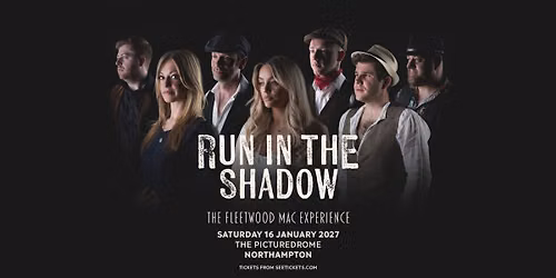 Run In The Shadow | Picturedrome, Northampton
