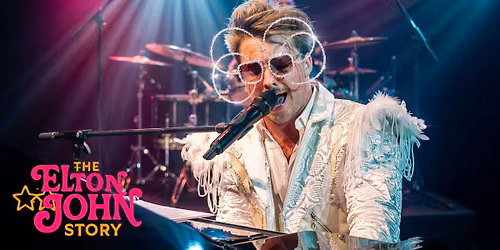 The Elton John Story - Ballarat