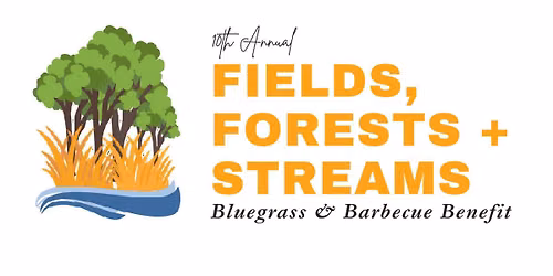 Fields, Forests + Streams Celebration