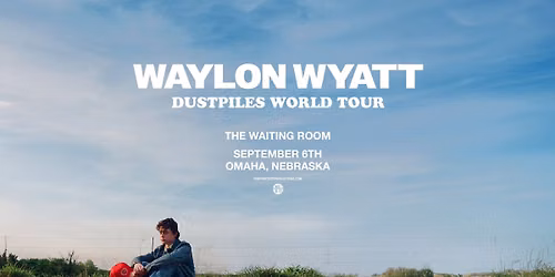 Waylon Wyatt - Dustpiles World Tour