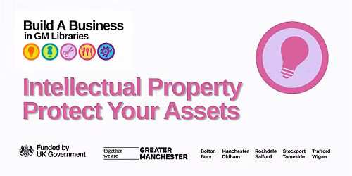 Build A Business: Intellectual Property - Protect Your Assets