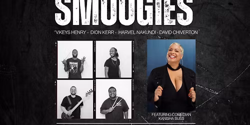 The Smoogies & Comedian Kanisha Buss