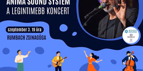 Anima Sound System: A legintimebb koncert