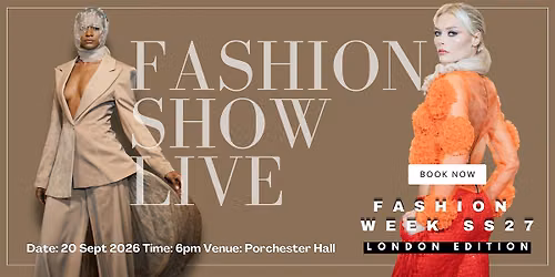 FASHION SHOW LIVE | LONDON FW SS27