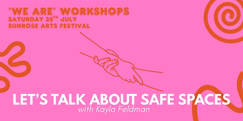 Let's Talk About Safe Spaces: Workshop with Kayla Feldman