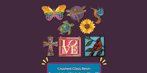 Crushed Glass Resin Suncatcher Workshop-6" or 12"