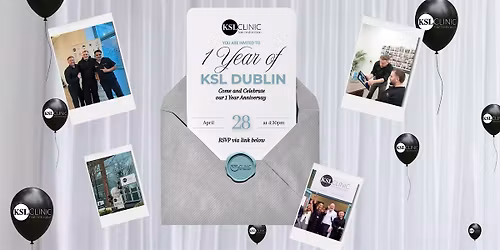 1 Year of KSL Dublin