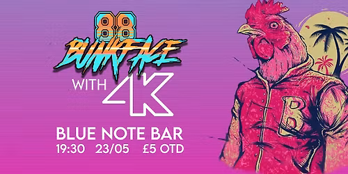 88 BUNKFACE live @ the BLUE NOTE w\/ 4K 