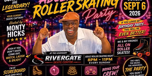 Adult Roller Skating Party - with Monty Hicks