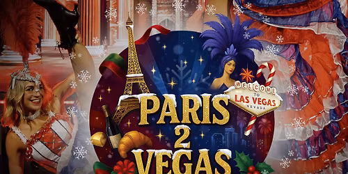 A Christmas Dinnershow \u2013 Paris 2 Vegas