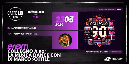 SABATO 23 MAGGIO: COLLEGNO A 90 \/ DJ MARCO SOTTILE \/ CAFF\u00c8 LIB