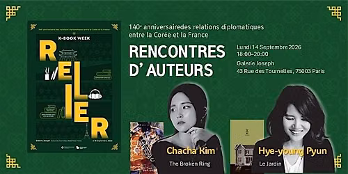 K-Book Talk en relais : Chacha Kim \u00d7 S\u00e9bastien, Hye-young Pyun \u00d7 Decrescenz