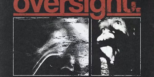 OVERSIGHT W\/ NEUTRAL SNAP AND THE BAND MELROSE