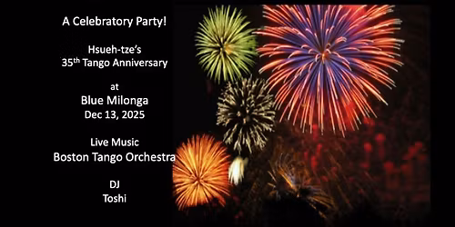 35th Tango Anniversary Celebration at Blue Milonga w\/ Boston Tango Orchestra