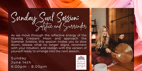 Sunday Soul Session: Solstice and Surrender