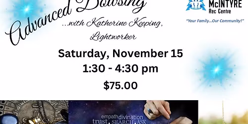 Advanced Dowsing with Katherine Keeping, Lightworker