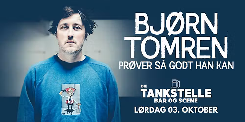 Bj\u00f8rn Tomren pr\u00f8ver s\u00e5 godt han kan p\u00e5 Die Tankstelle