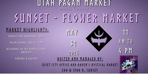 Flower Market - SUNSET - Utah Pagan Market