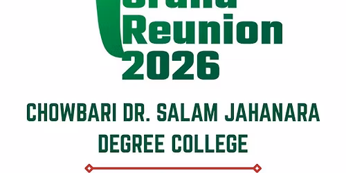 1st Grand Reunion of Chowbary Dr. Salam Jahanara Degree College