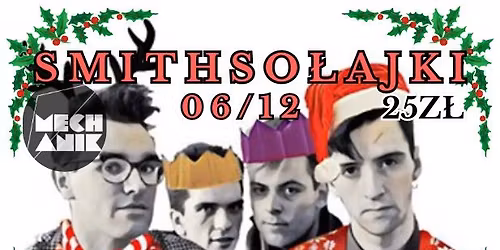 Smithso\u0142ajki - A Christmassy Smiths Party