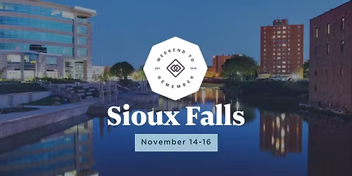 Sioux Falls Weekend to Remember