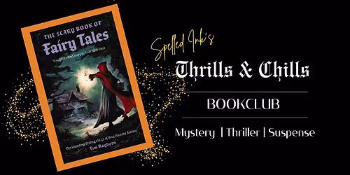 Thrills & Chills Book Club: The Scary Book of Fairy Tales