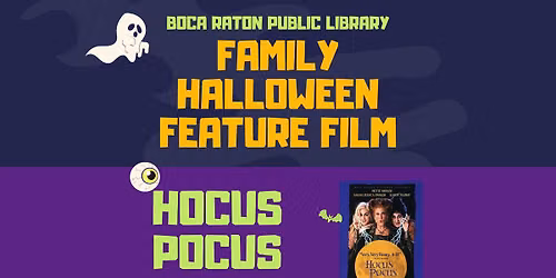 FREE! Family Halloween Feature Film: Hocus Pocus (1993)