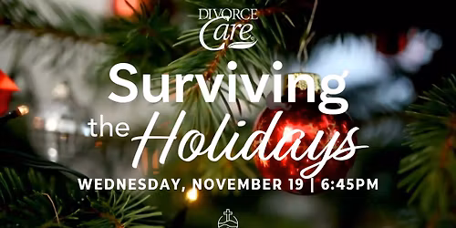 Surviving The Holidays - Divorce Care