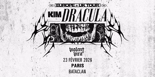KIM DRACULA | Bataclan, Paris - 23 f\u00e9vrier 2026